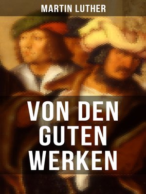 cover image of Von den guten Werken